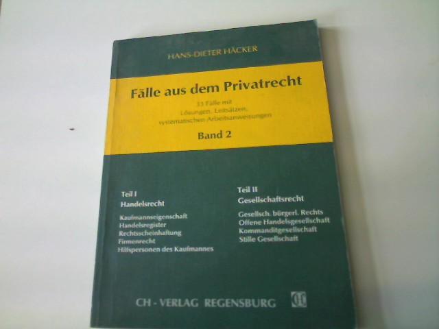 Fälle aus dem Privatrecht - Band 2, - Häcker, Hans - Dieter