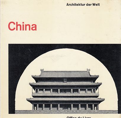 China. Architektur der Welt. - Bouvier, Nicolas (u.a.)