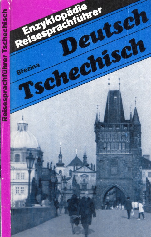 Enzyklopädie-Reisesprachführer: Deutsch-Tschechisch - Brezina, Josef;
