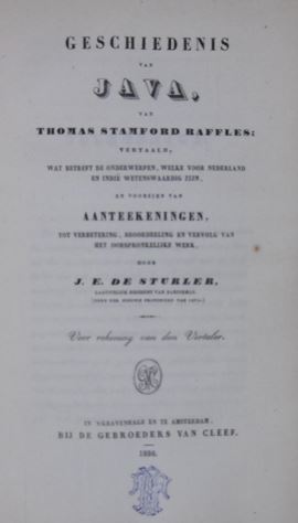 Geschiedenis van Java. Vertaald, wat betreft de onderwerpen, welke voor Nederland en Indië wetenswaardig zijn, en voorzien van aanteekeningen, tot ve