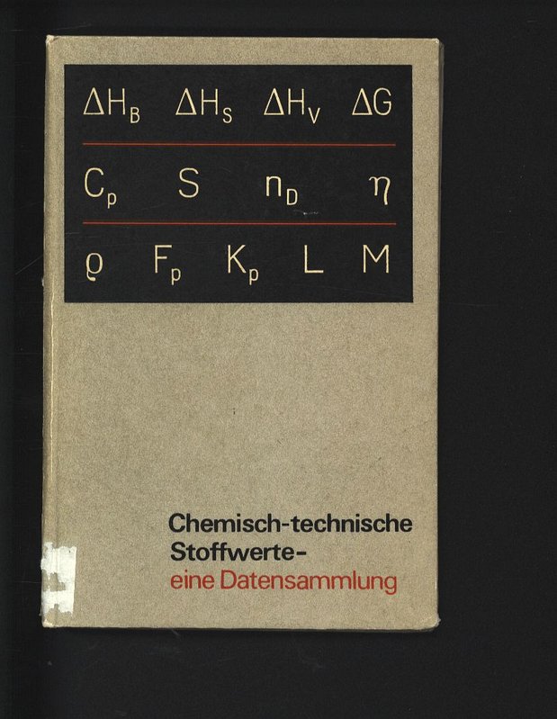 Chemisch-technische Stoffwerte - eine Datensammlung. - Altmann, Reiner, Georg Brandes und Otfried Regen,