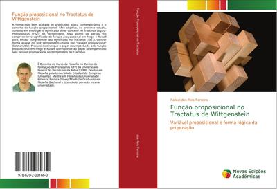 Função proposicional no Tractatus de Wittgenstein : Variável proposicional e forma lógica da proposição - Rafael Dos Reis Ferreira