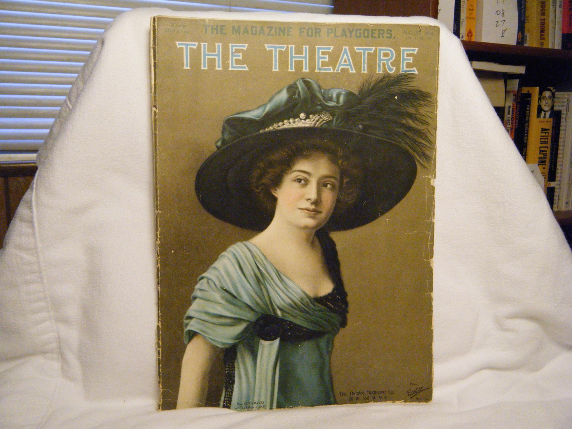 The Theatre (August, 1909) Vol. X, No. 102 The Magazine for Playgoers