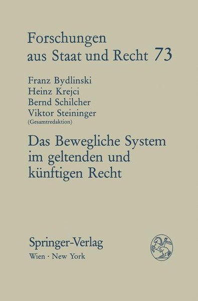 Das Bewegliche System im geltenden und künftigen Recht (Forschungen aus Staat und Recht) - Bydlinski, F., H. Krejci und B. Schilcher