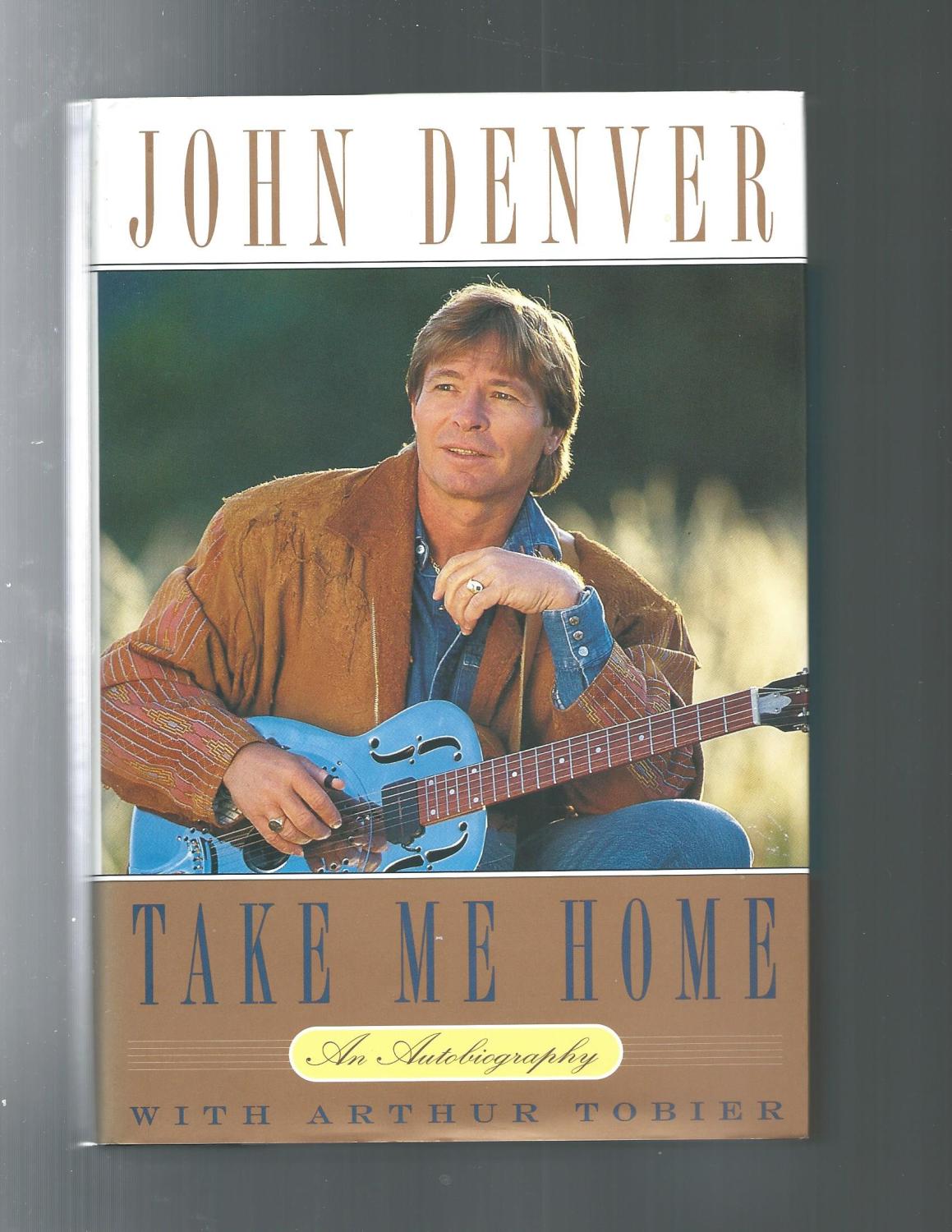TAKE ME HOME: An Autobiography by John Denver: As New Hardcover (1994