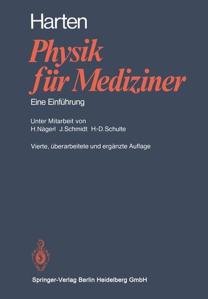 Physik für Mediziner: Eine Einführung - Nägerl, H., J. Schmidt und H.-D. Schulte