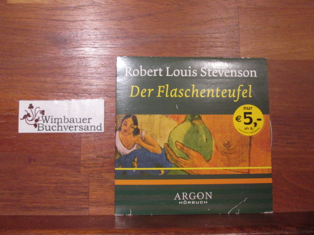 Der Flaschenteufel. Regie: Viktor Pavel. Sprecher: Michael Rotschopf. Nach der Übers. von Curt Thesing / Argon-Hörbuch - Stevenson, Robert Louis, Viktor Pavel und Michael Rotschopf