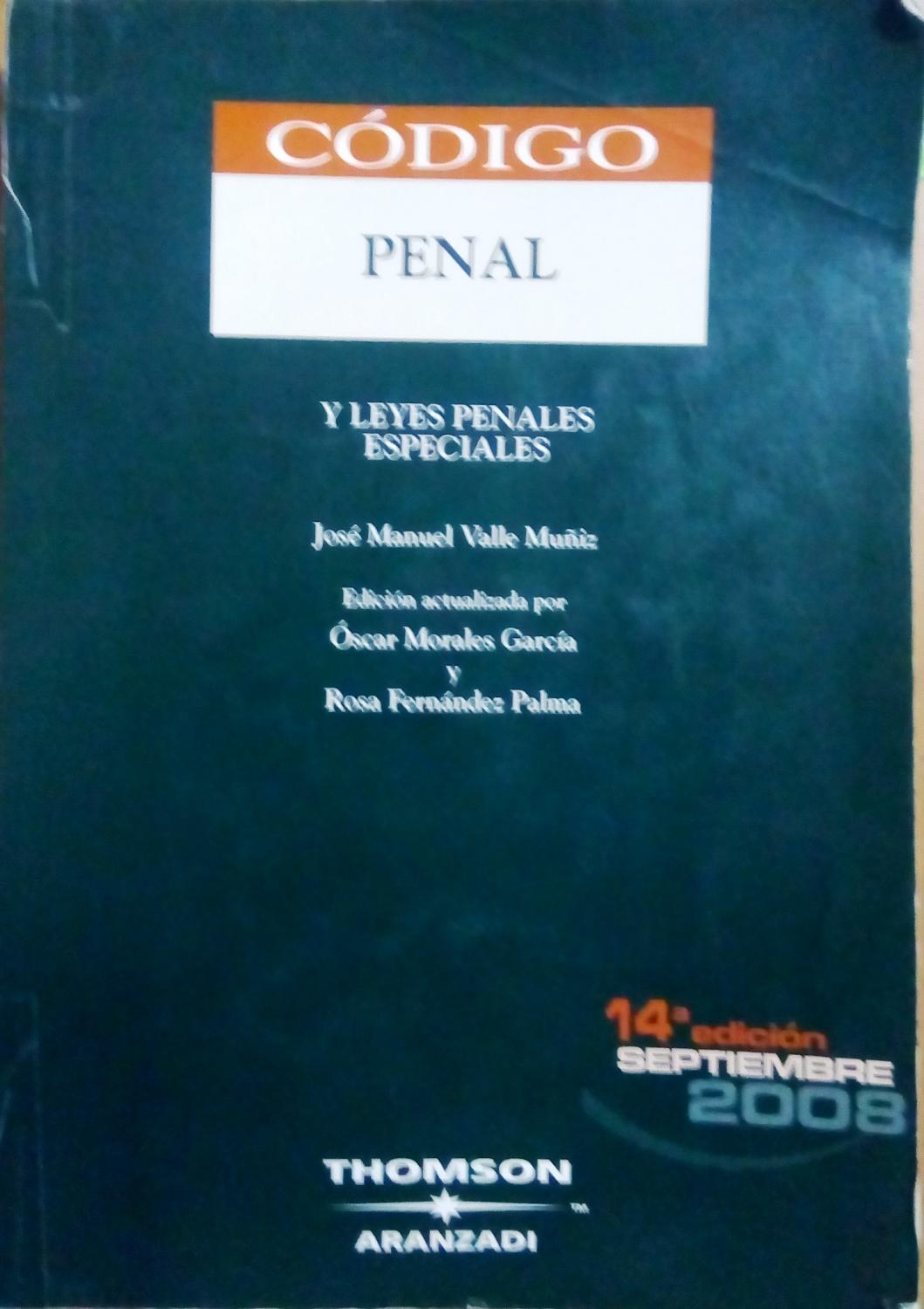 Código penal y leyes penales especiales - Valle Muñiz, José Manuel/