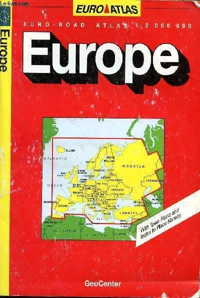 EUROPE EURO ROAD ATLAS 1: 2 000 000 - WITH TOWN PLANS AND INDEX TO PLACE NAMES - COLLECTIF