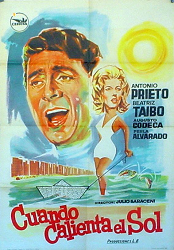 CUANDO CALIENTA EL SOL - 1963Dir JULIO SARACENICast: ANTONIO