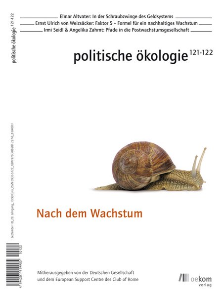 Politische Ökologie 121-122 Nach dem Wachstum