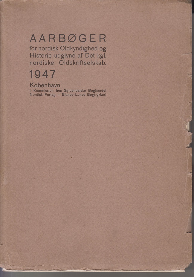 AARBOGER for Nordisk oldkyndighed og Historie. by Udgivne af Kongelige nordiske Oldskriftselskab: Gut 4°, Broschiert (1947) Allgäuer Online Antiquariat