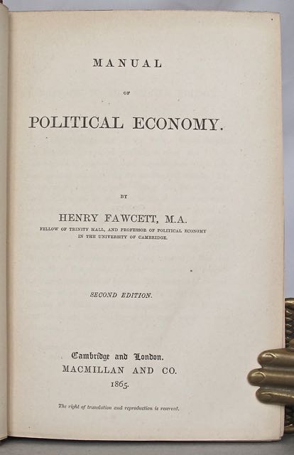 Manual of political economy. - FAWCETT, Henry