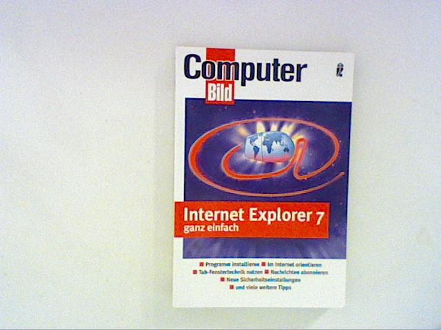Internet Explorer 7 ganz einfach. Computer Bild - Prinz und Fickler
