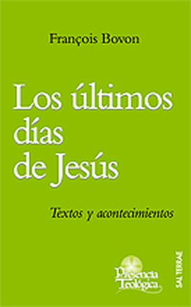 Ultimos días de Jesús, Los - Bovon, FranÇois