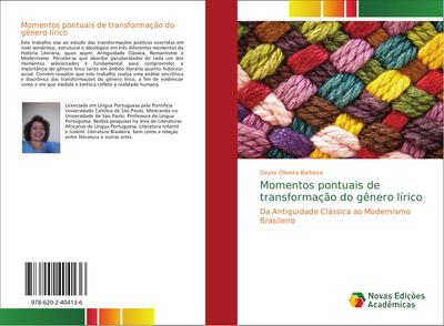 Momentos pontuais de transformação do gênero lírico : Da Antiguidade Clássica ao Modernismo Brasileiro - Dayse Oliveira Barbosa