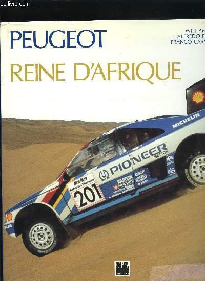 PEUGEOT REINE D'AFRIQUE - DOZZA WILLIAM-CARMIGNANI FRANCO-FILIPPONE ALFREDO