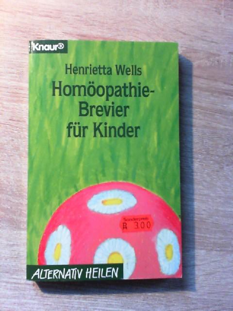 Homöopathie-Brevier für Kinder (Knaur Taschenbücher. Alternativ Heilen)