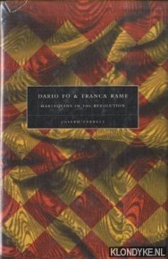 Dario Fo & Franca Rame. Harlequins of the revolution - Farrell, Joseph