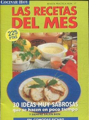 COCINAR HOY. REVISTA PRACTICA NUM. 17: LAS RECETAS DEL MES. 30 IDEAS MUY  SABROSAS QUE SE HACEN EN POCO TIEMPO Y SIEMPRE SALEN BIEN. by .:  (1996) | Libreria Anticuaria Jerez