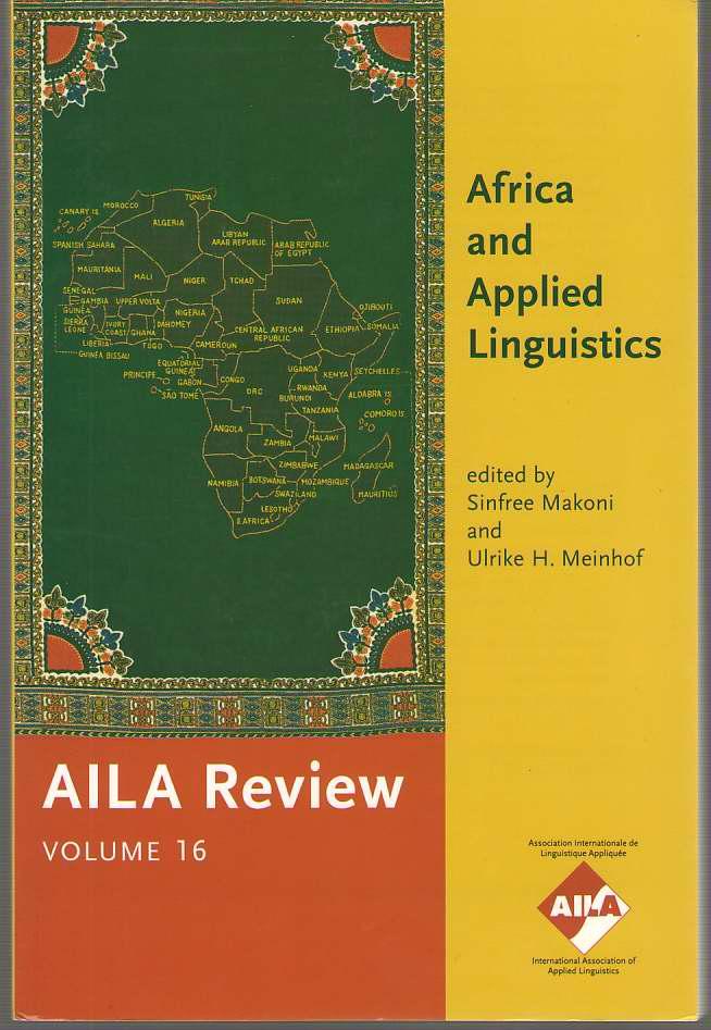 Africa And Applied Linguistics - Makoni, Sinfree & Ulrike H. Meinhof