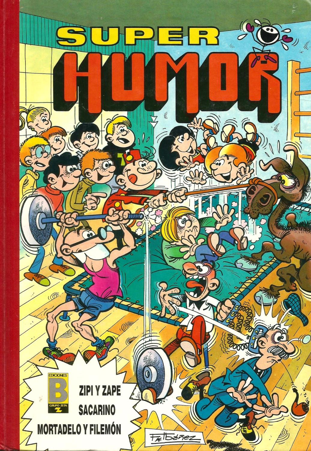 Super Humor Volumen 28 de F. Ibáñez; Escobar: Bien Cartoné Ilustrado (1989)  Primera edición.