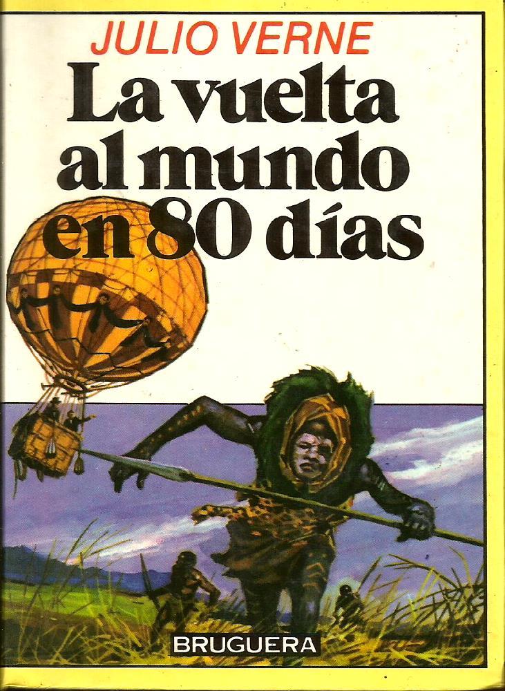 La vuelta al mundo en 80 días by Julio Verne: Bien Cartoné Ilustrado (1986)  Tercera Edición | Libros Sargantana