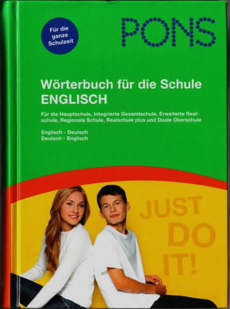 PONS Wörterbuch für die Schule Englisch-Deutsch, Deutsch-Englisch bearb. von Ian Dawson . Projektleitung: Christiane Mackenzie - Dawson, Ian