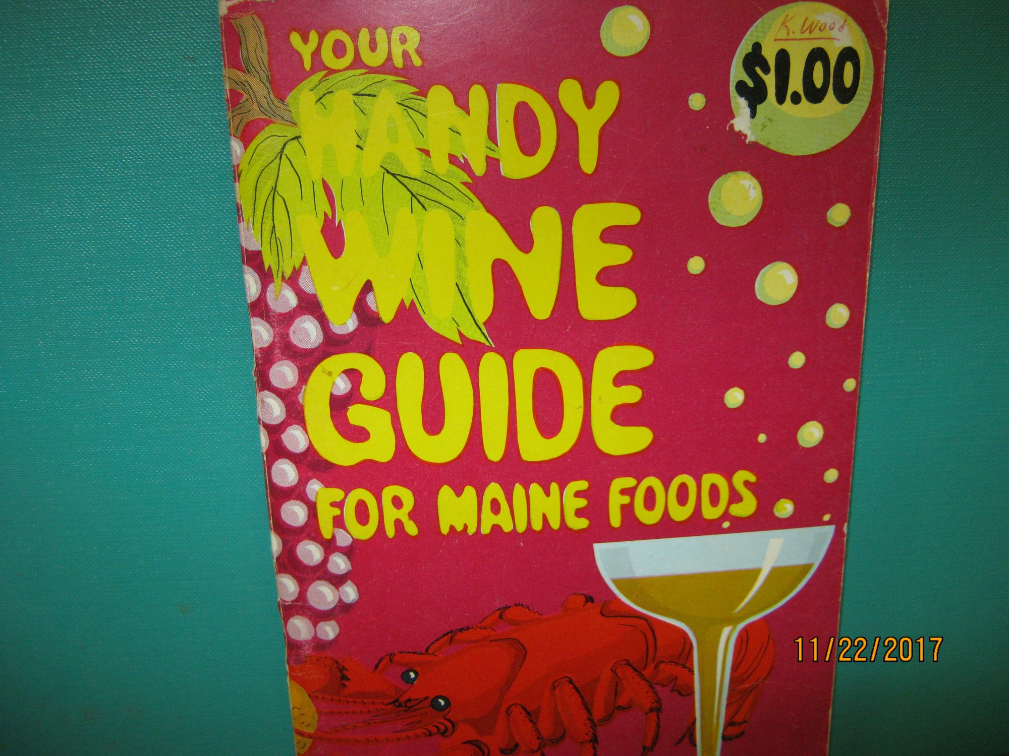 Your Handy Wine Guide to Maine Foods by Compiled By Ivy W. Dood Women's