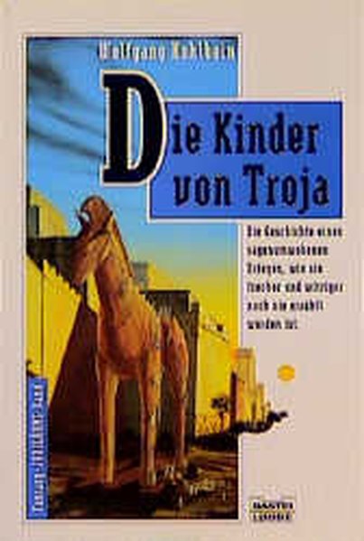 Die Kinder von Troja - Hohlbein, Wolfgang