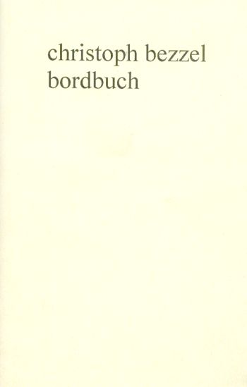 Bordbuch (1982-1993) - Bezzel, Chistoph