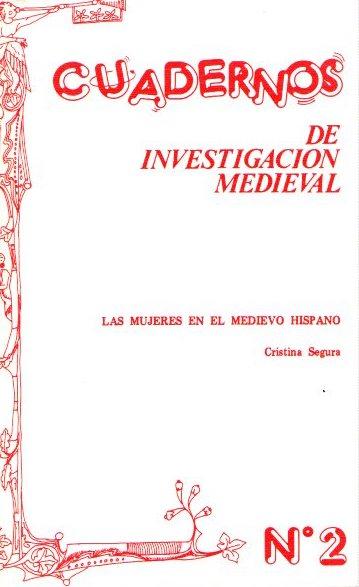 Cuadernos de investigación medieval nº 2 Las mujeres en el medievo hispano. - Segura, Cristina