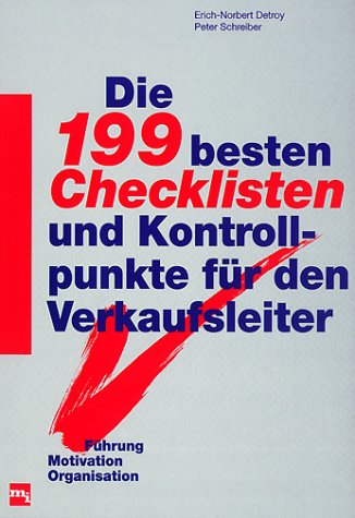 Die 199 besten Checklisten und Kontrollpunkte für den Verkaufsleiter - Detroy, Erich-Norbert und Peter Schreiber