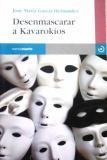 DESENMASCARAR A KAVAROKIOS - JOSE MARIA GARCIA HERNANDEZ