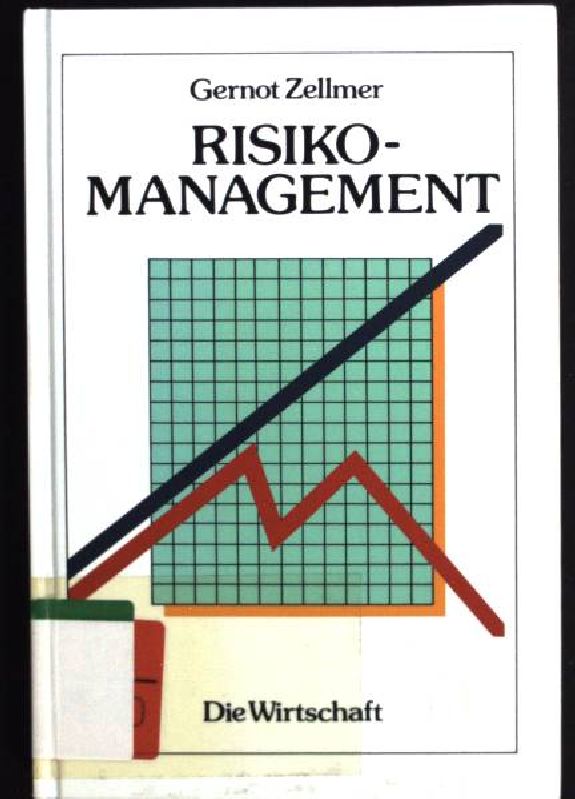 Risiko-Management. - Zellmer, Gernot
