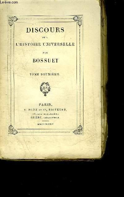 DISCOURS SUR L'HISTOIRE UNIVERSELLE - TOME 2. by BOSSUET: bon ...