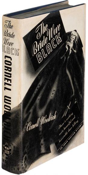 The Bride Wore Black by Cornell Woolrich The Bride Wore Black by Cornell Woolrich