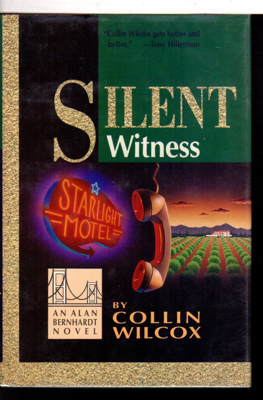 SILENT WITNESS. - Wilcox, Collin