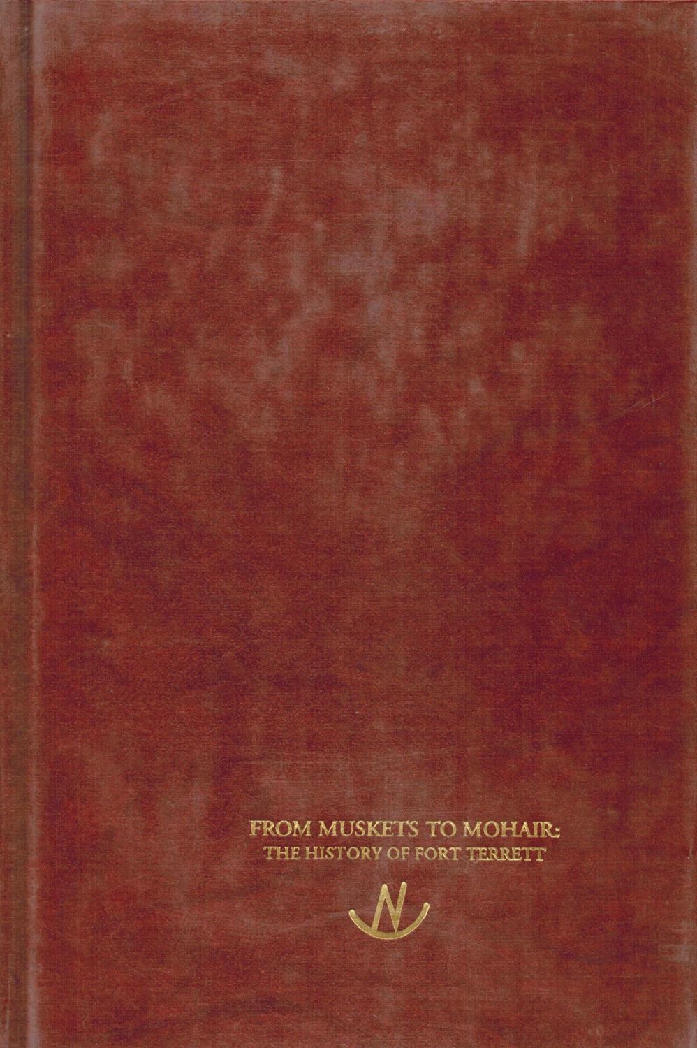From Muskets to Mohair : the History of Fort Terrett by King, Grace: VG ...