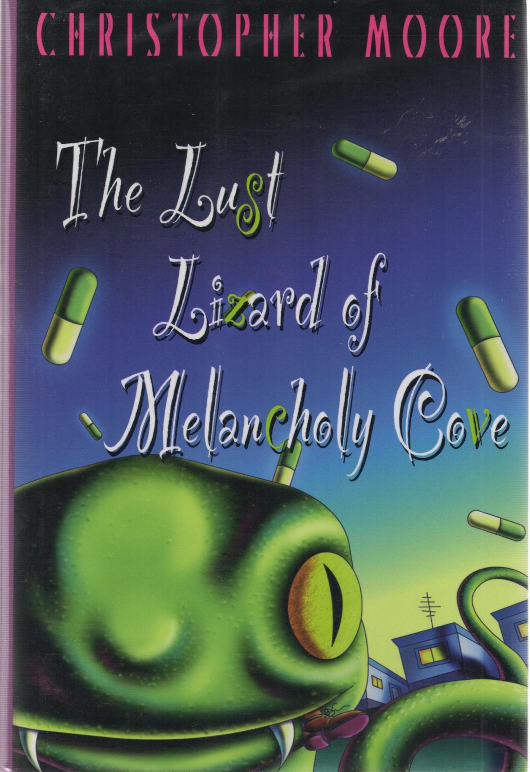 Le Lézard Lubrique De Melancholy Cove The Lust Lizard of Melancholy Cove SIGNED by Christopher Moore: Near