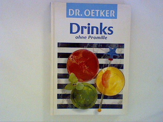 Dr. Oetker. Drinks ohne Promille - Oetker, August