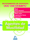 Agentes de Movilidad del Ayuntamiento de Donostia-San Sebastian. Test Parte General y Específica - Ed. MAD