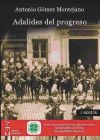 Adalides del progreso - Antonio Gómez Montejano