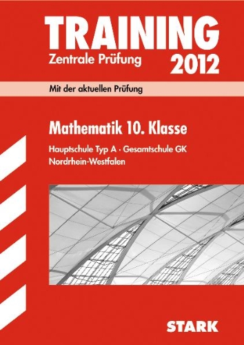 Hauptschule, zentrale Leistungsprüfungen am Ende der Jahrgangsstufe 10 Mathematik : Hauptschule Klasse 10 Typ A, NRW - Modschiedler, Walter