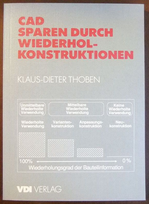 CAD : Sparen durch Wiederhol-Konstruktionen. - Thoben, Klaus-Dieter