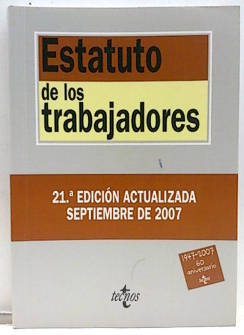 Estatuto De Los Trabajadores, Actualizado 2007 - Cruz Villalón, Jesús/Maeztu Gregorio De Tejada, Jesús