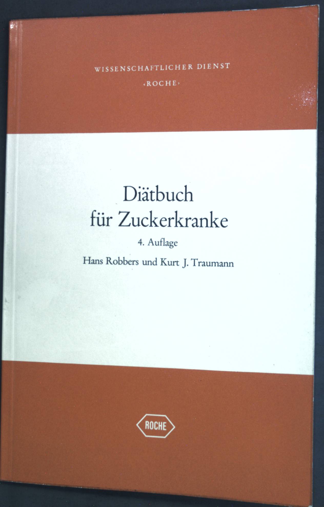 Diätbuch für Zuckerkranke : ein Ratgeber für Ärzte u. Diabetiker. Thieme-Ratgeber für Gesunde und Kranke - Robbers, Hans und Kurt J. Traumann