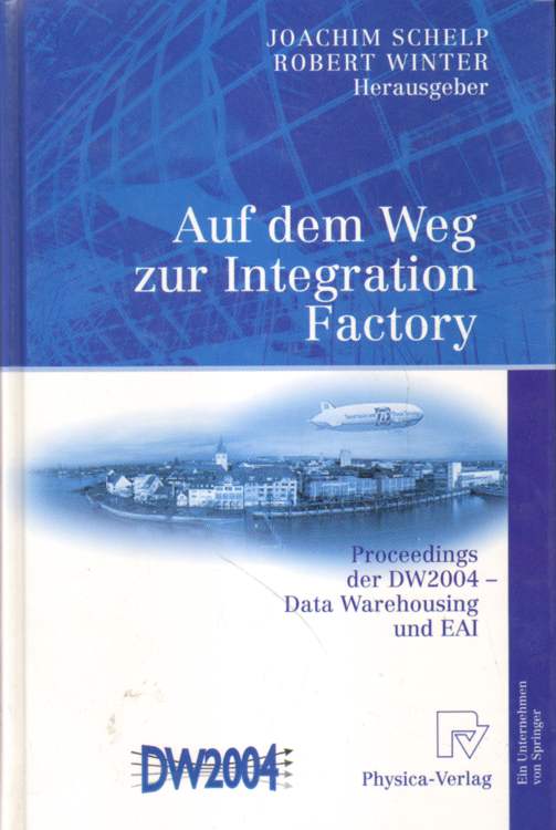 Auf dem Weg zur Integration Factory. - Schelp (Hrsg.), Joachim und Robert Winter (Hrsg.)