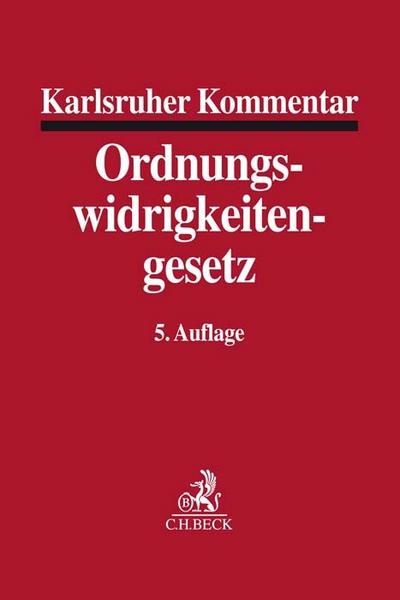 Karlsruher Kommentar zum Gesetz über Ordnungswidrigkeiten - Klaus Ellbogen