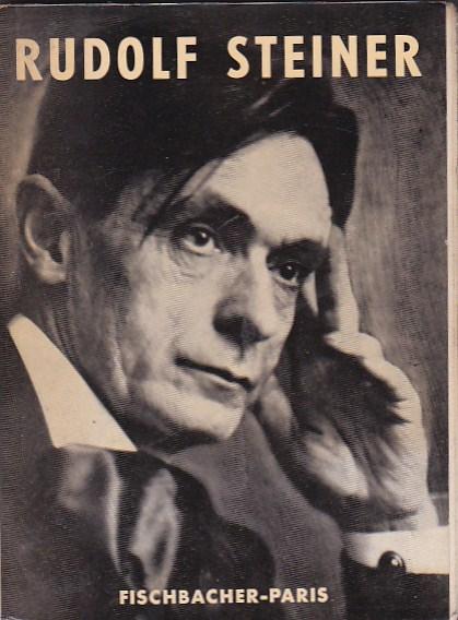 Rudolf Steiner. Sa vie. Son oeuvre - HEMLEBEN, Jean